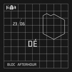 Bloc Afterhour w/ Dé @Tilos Rádió, 23/06/2024