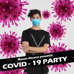 COVID-19 PARTY