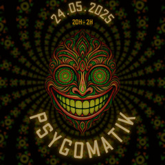 Liveset @Psygomatik, La Chaouée 24-05-2025  [Terrapsy Crew]