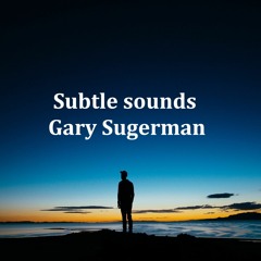 Subtle Sounds