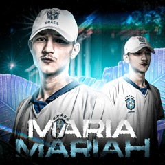 MEGA FUNK - MARIA MARIAH