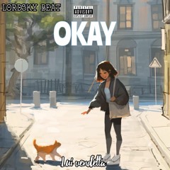 OKAY(LORDSKY BEAT)