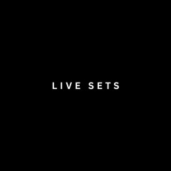 LIVE SETS