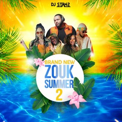 Brand New Zouk Summer 2 Dj Stans