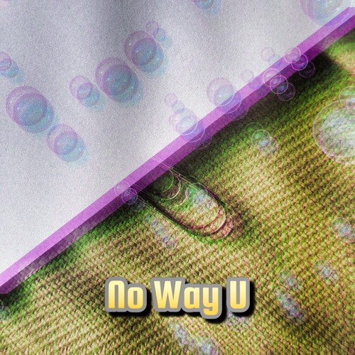No Way U