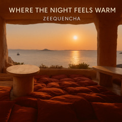 Where the Night Feels Warm