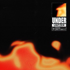 Untzer - Under