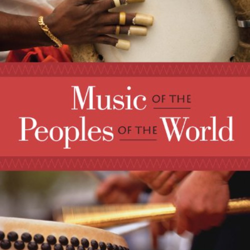 [READ] KINDLE 📝 Music of the Peoples of the World by  William Alves EBOOK EPUB KINDL