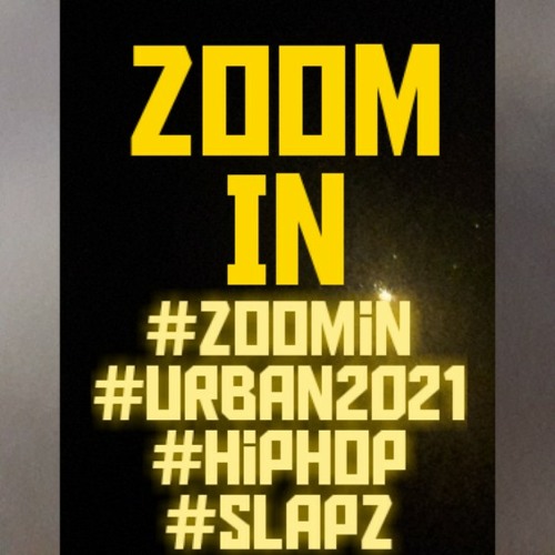 ZOOM IN