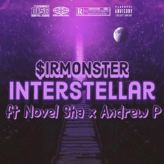 SirMonsterd1st Interstella Ft. Novel Shah Andrew P