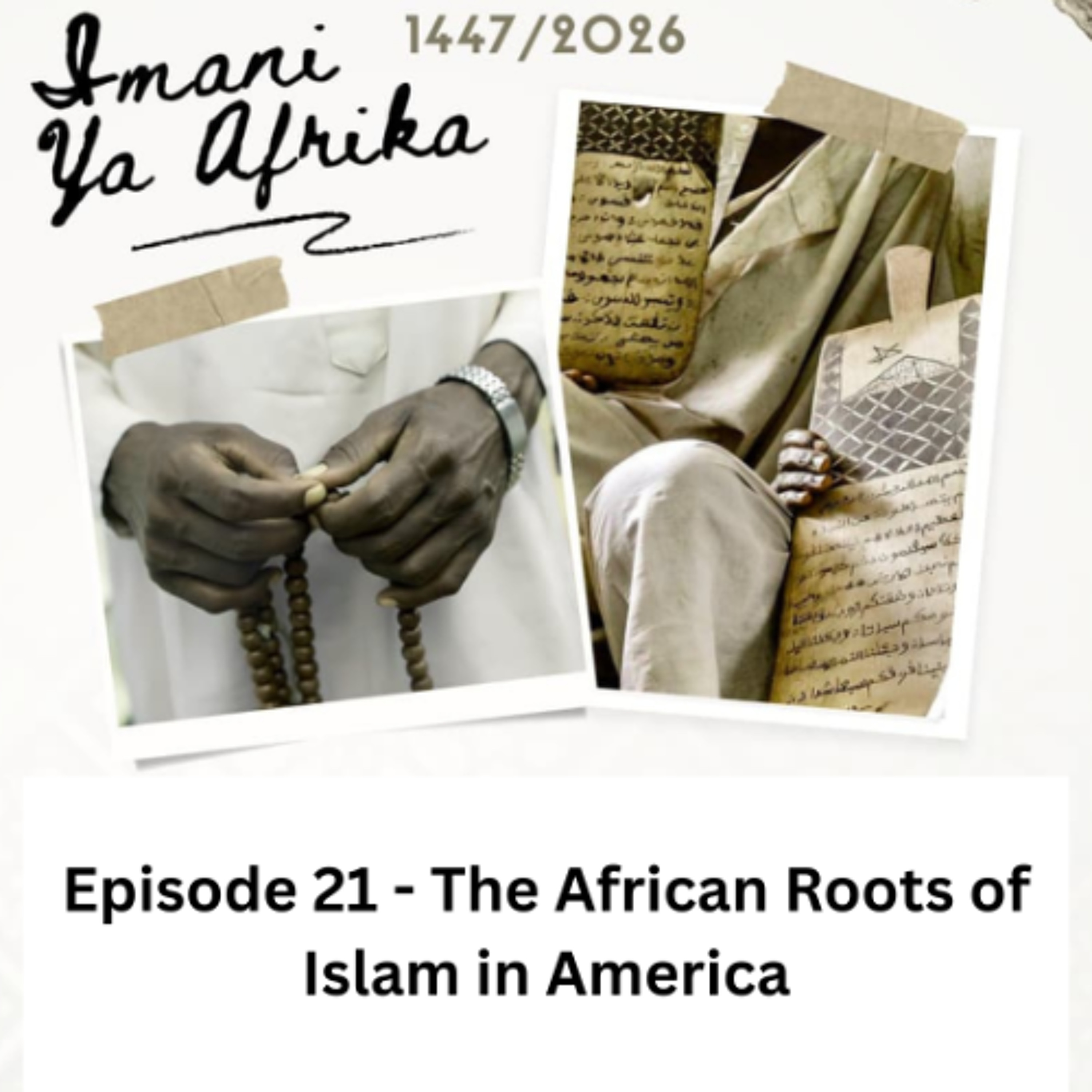 Imani ya Afrika - Episode 21 - The African Roots of Islam in America