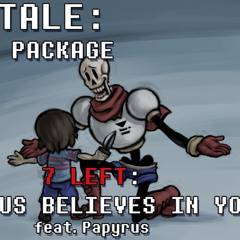 Undertale Genocide Package - Papyrus Believes In You