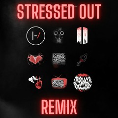 Remix Stressed Out