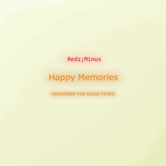 Happy Memories (March 2019)