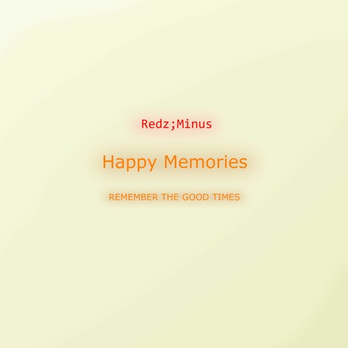 Happy Memories (March 2019)