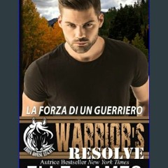 [R.E.A.D P.D.F] 🌟 Warrior's Resolve: La Forza Di Un Guerriero (Italian Edition)     Paperback – Au