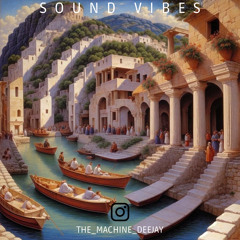 SOUND VIBES - THE MACHINE