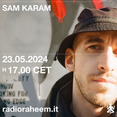 Sam Karam @ Radio Raheem, Milan • 23.05.2024