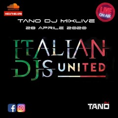 Tano DJ MixLive - Italian Djs United 28 Aprile 2020