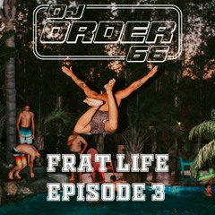Frat Life Episode 3 Pop Edition