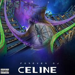 CELINE - ForeverOJ