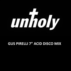 Sam Smith ft. Kim Petras  - Unholy (Gus Pirelli 7" Acid Disco Mix)