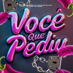 Você que Pediu (feat. MC Mazzay)