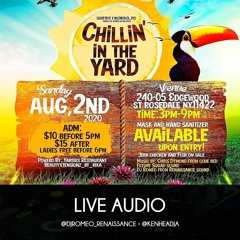 CHILLIN IN THE YARD LIVE AUDIO || @DJROMEO_RENAISSANCE • @KENDHEADJA