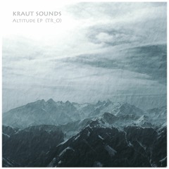 Kraut Sounds - Altitude EP