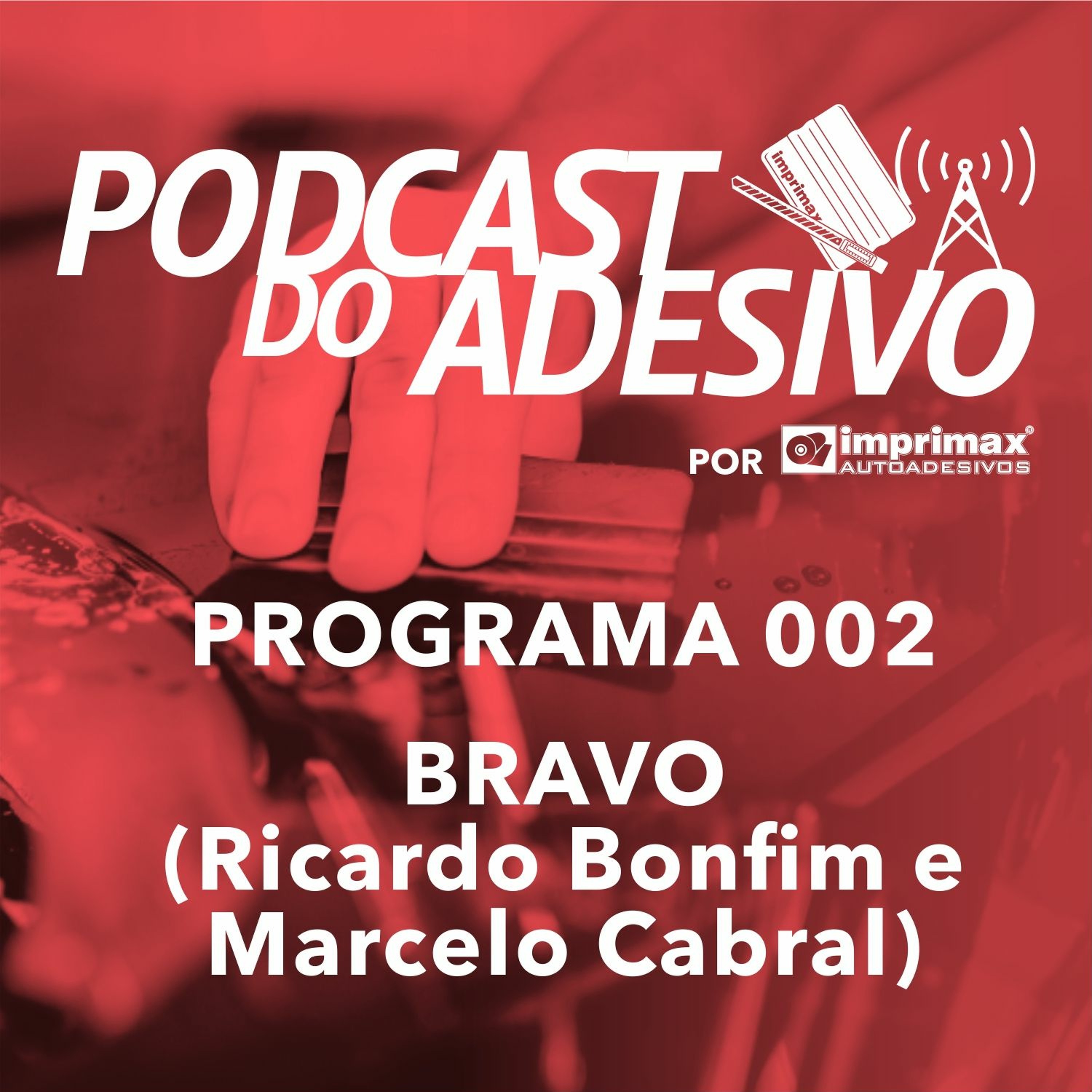 PODCAST DO ADESIVO