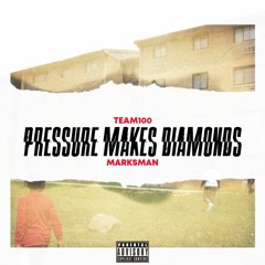 Marksman - Pressure Makes Diamonds
