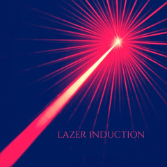 LAZER INDUCTION