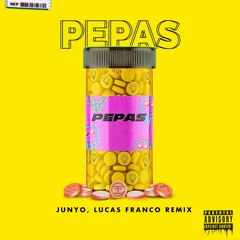 Pepas (JUNYO & Lucas Franco Remix)