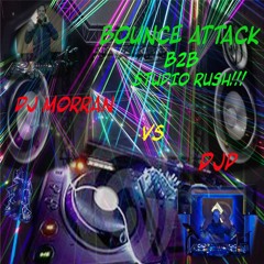 Bounce Attack Vol 32 Studio Rush!!! Vol 3... DJ Morran B2B DJP
