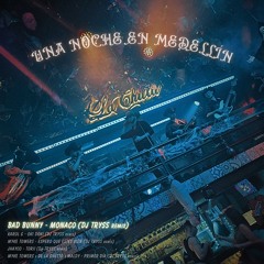 BAD BUNNY - MONACO (DJ TRYSS Remix)