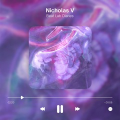 Nicholas V - Beat Lab Diaries (Mixcloud)