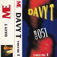 Davy T - Volume 1 - Club 051 - Liverpool #Mixtape