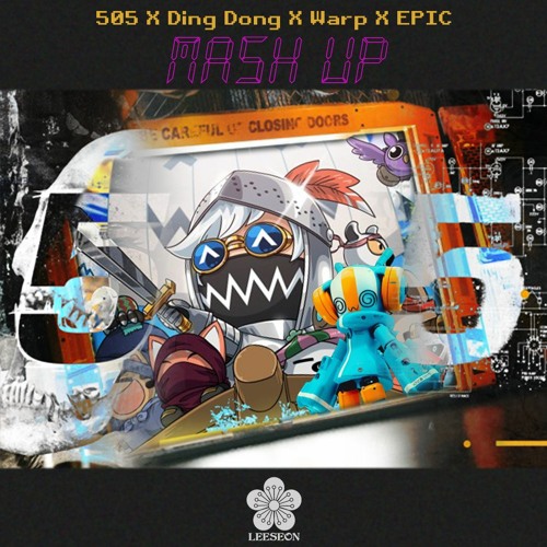 EPIC Warp (w/Tokyo Machine, CrankDat, Bossfight, Tynan)LEESEON Mashup