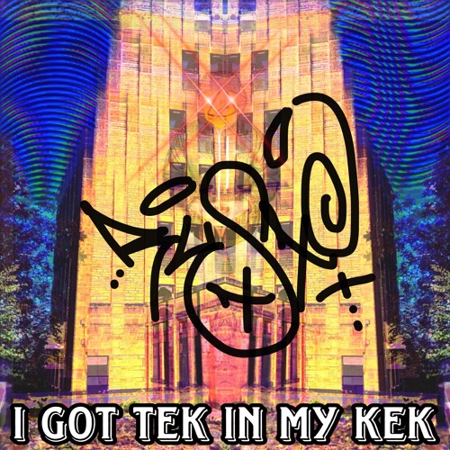 I Got Tek In My Kek