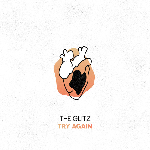 The Glitz - Try Again (Original Mix)
