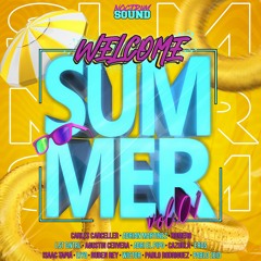𝐖𝐄𝐋𝐂𝐎𝐌𝐄 𝐒𝐔𝐌𝐌𝐄𝐑 Vol. 1 (mashups, remixes & intros)
