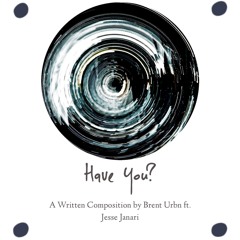 Have You? feat. Jesse Janari (prod. beatcoin)