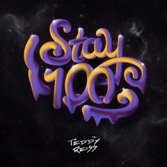 Teddy - Stay 100 (Prod Pomme Beats, Roga & Teddy Reiss)