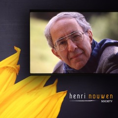 Henri Nouwen, Nouwen & Then | Henri Nouwen "To Be the Beloved"