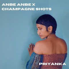 Anbe Anbe x Champagne Shots