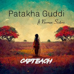 patakha guddi ft Nooran sisters - capteach (freedownload)