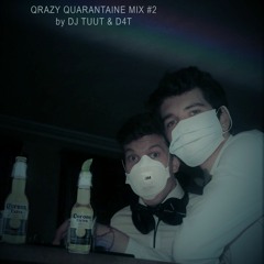 QRAZY QUARANTAINE MIX #2