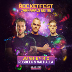 Rosbeek & Valhalla - Rocketfest Carnaval Warm-Up Mix