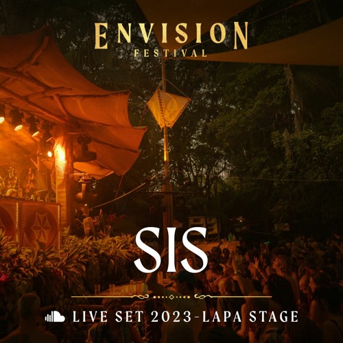 SIS | Live Set at Envision Festival 2023 | Lapa Stage