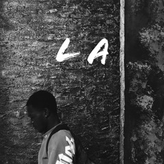 L A (prod by likmawrld)